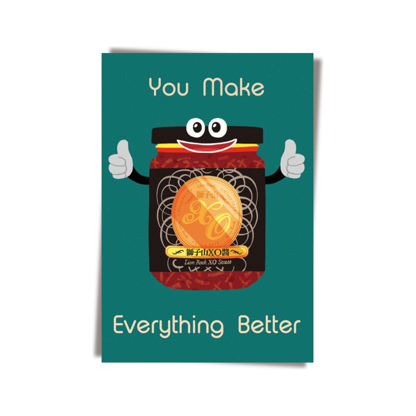 GREETING CARD: You Make Everything Better (XO)