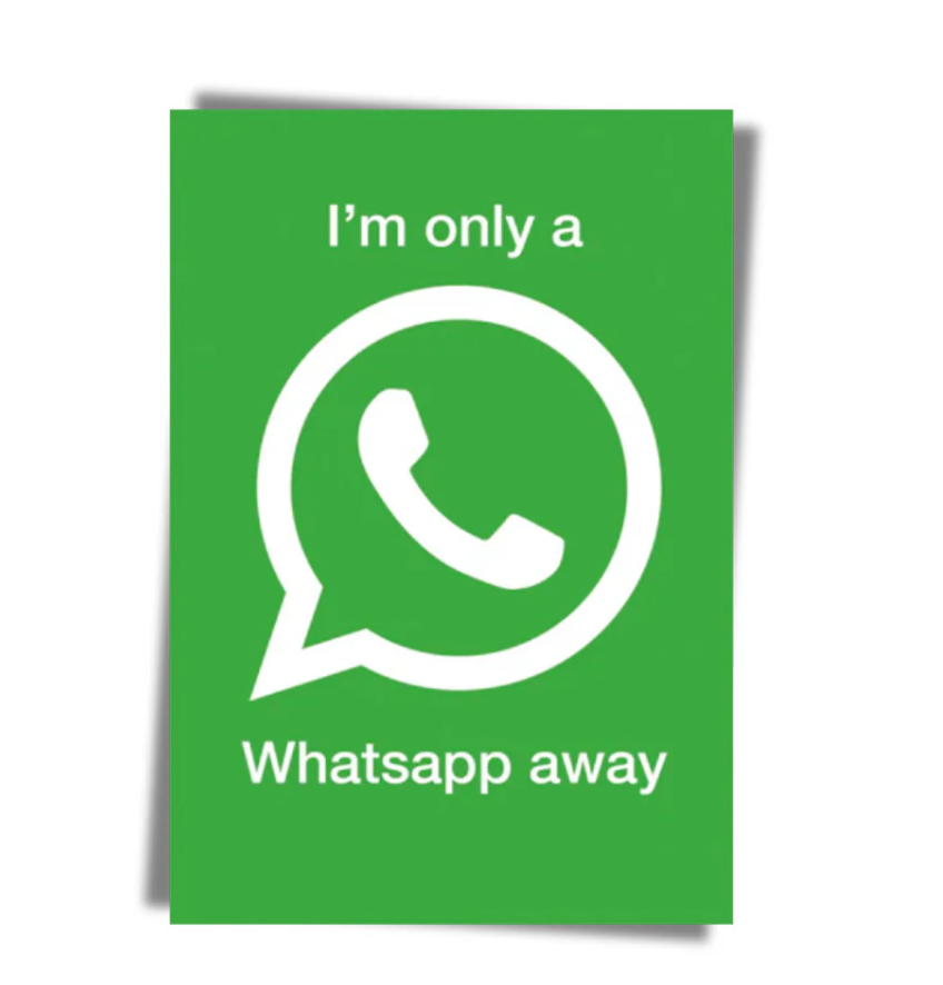 GREETING CARD: I'm Only a Whatsapp Away