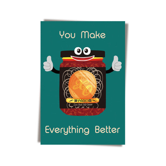 GREETING CARD: You Make Everything Better (XO)