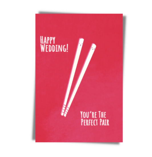 GREETING CARD: Happy Wedding- You're The Perfect Pair