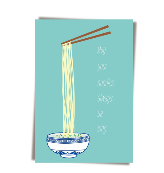 GREETING CARD: May Your Noodles Always Be Long